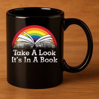 Take A Look, It's In A Book 11oz C Handle Ceramic Mug