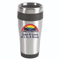 Take A Look, It's In A Book 16oz Travel Tumbler