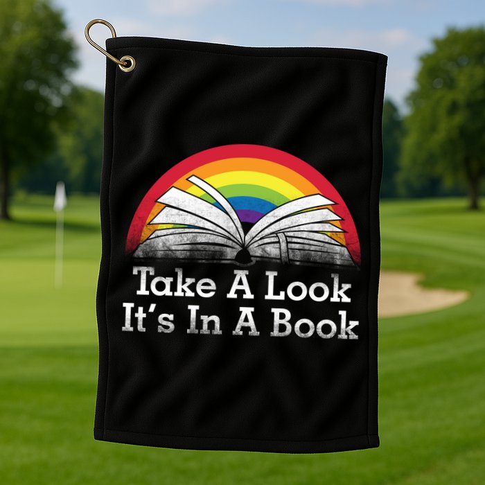Take A Look, It's In A Book Golf Towel