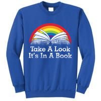 Take A Look, It's In A Book Sweatshirt