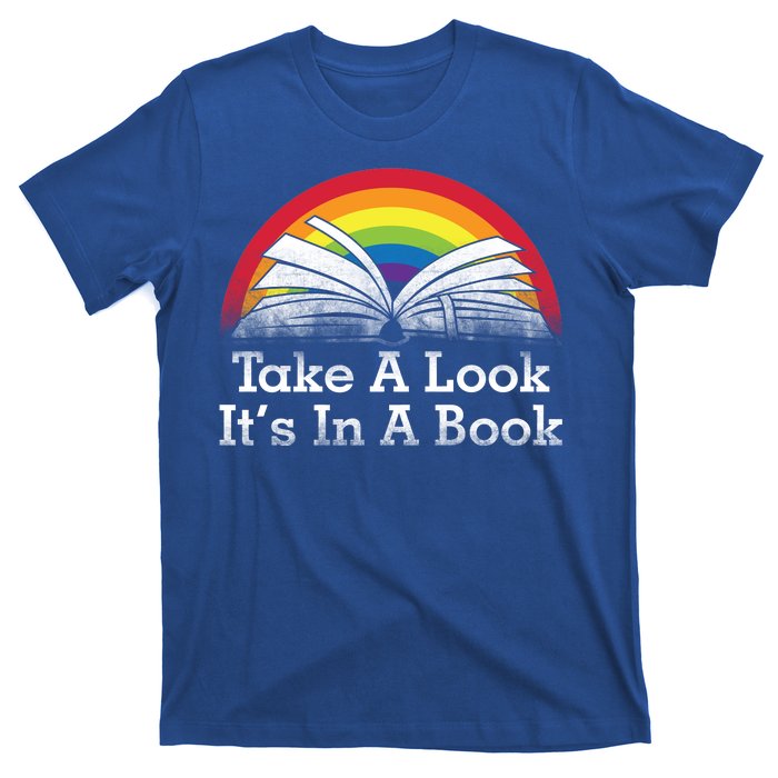 Take A Look, It's In A Book T-Shirt