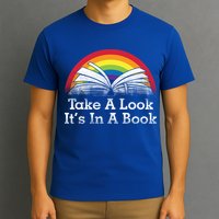 Take A Look, It's In A Book T-Shirt