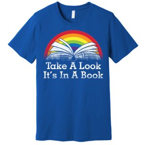 Take A Look, It's In A Book Premium T-Shirt