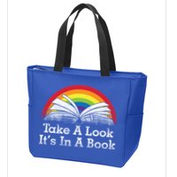 Take A Look, It's In A Book Zip Tote Bag