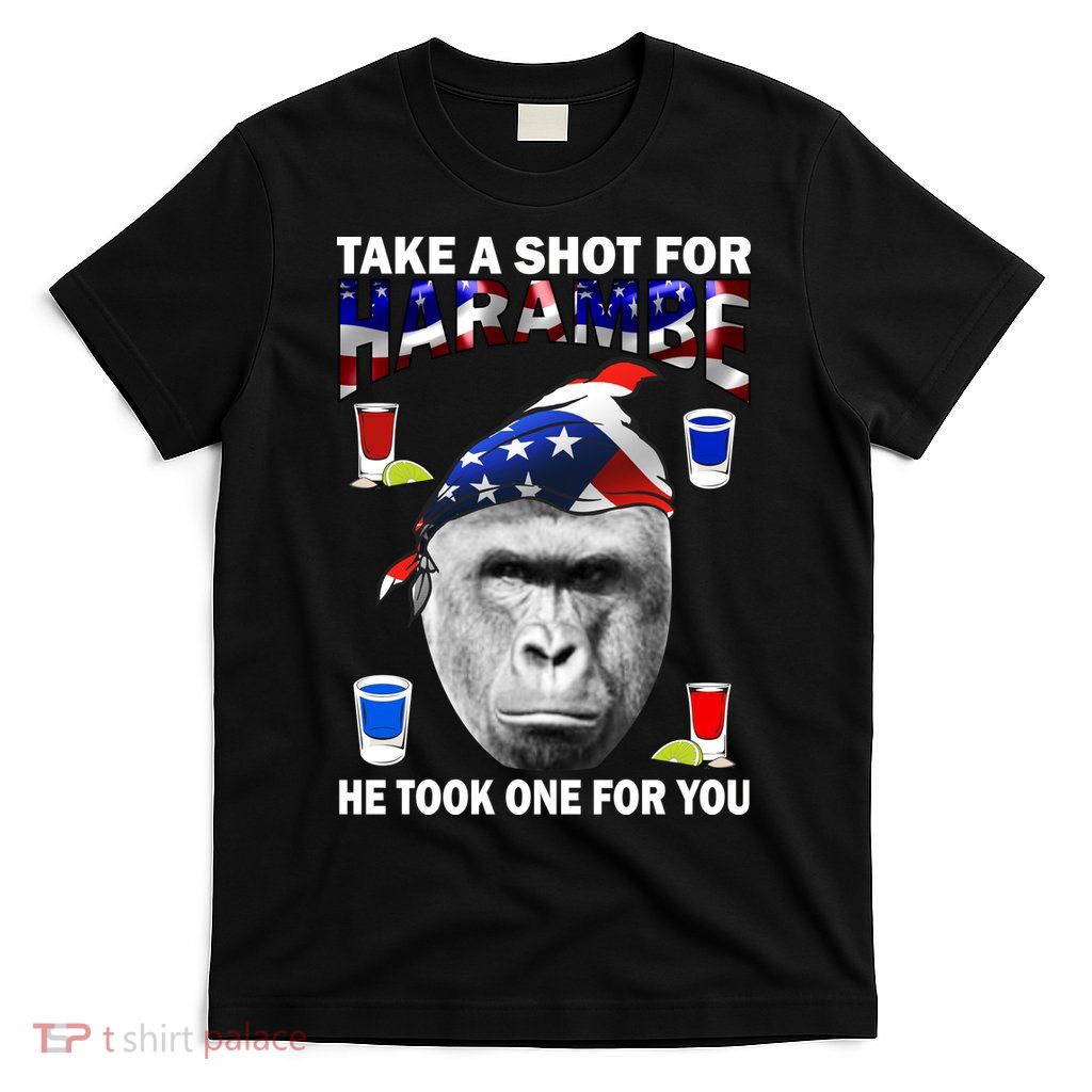 Take A Shot For Harambe T-Shirt