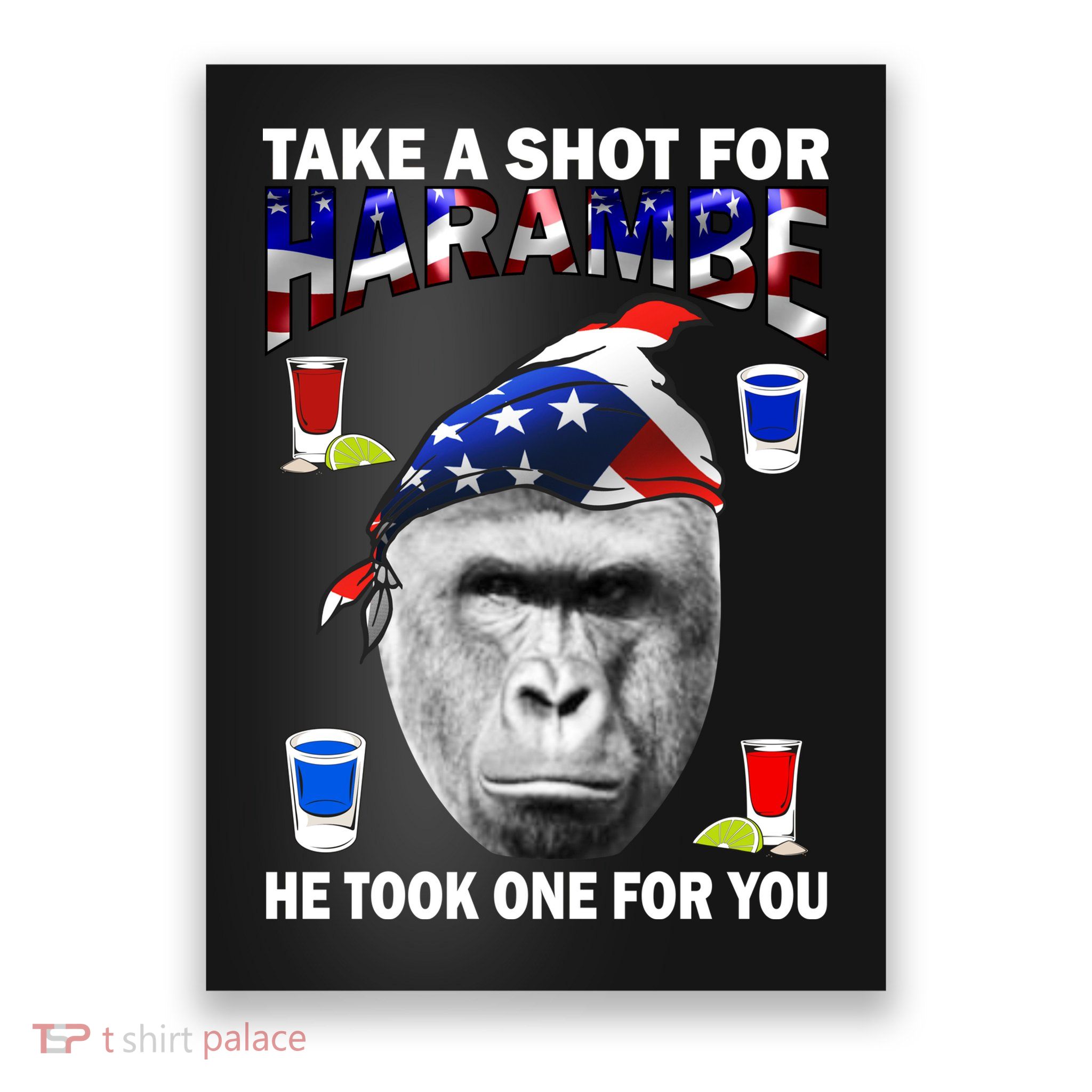 Take A Shot For Harambe Poster