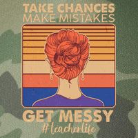 Take Chances Make Mistakes Get Messy #Teacher Life Legacy Tie Dye Trucker Hat