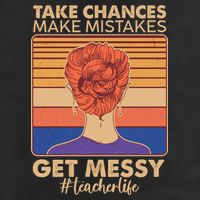 Take Chances Make Mistakes Get Messy #Teacher Life 15oz Campfire Ceramic Mug