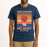 Take Chances Make Mistakes Get Messy #Teacher Life Tall T-Shirt