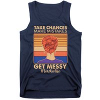 Take Chances Make Mistakes Get Messy #Teacher Life Tank Top