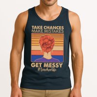 Take Chances Make Mistakes Get Messy #Teacher Life Tank Top