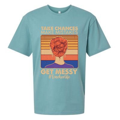 Take Chances Make Mistakes Get Messy #Teacher Life Sueded Cloud Jersey T-Shirt