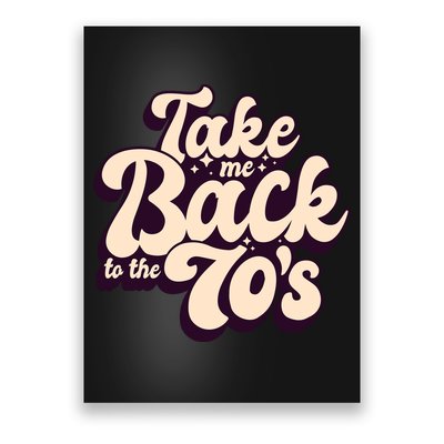 Take Me Back To The 70s Poster