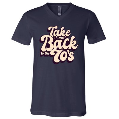 Take Me Back To The 70s V-Neck T-Shirt