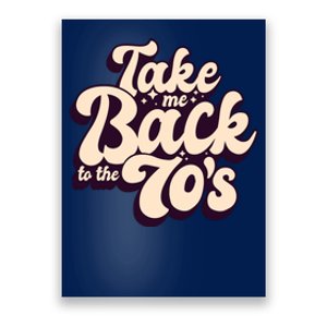 Take Me Back To The 70s Poster