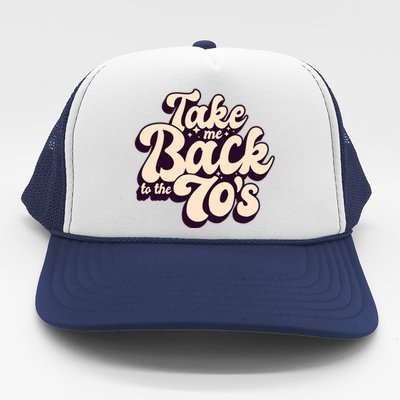 Take Me Back To The 70s Trucker Hat