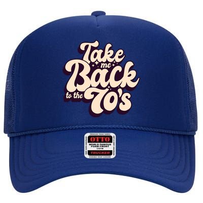 Take Me Back To The 70s High Crown Mesh Back Trucker Hat