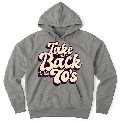 Take Me Back To The 70s Hoodie