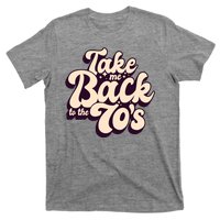 Take Me Back To The 70s T-Shirt