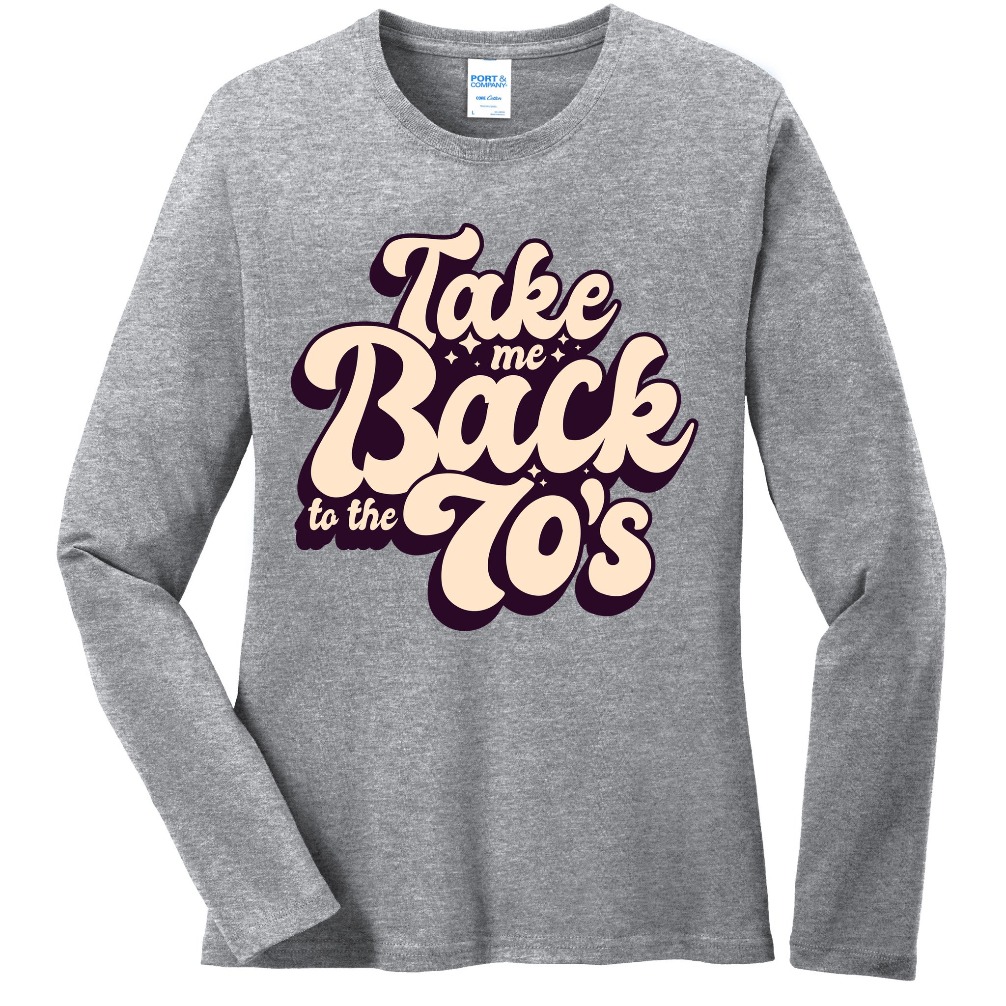 Take Me Back To The 70s Ladies Long Sleeve Shirt