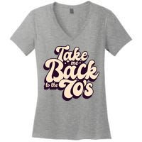 Take Me Back To The 70s Women's V-Neck T-Shirt
