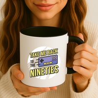 Take Me Back To The Nineties Mug