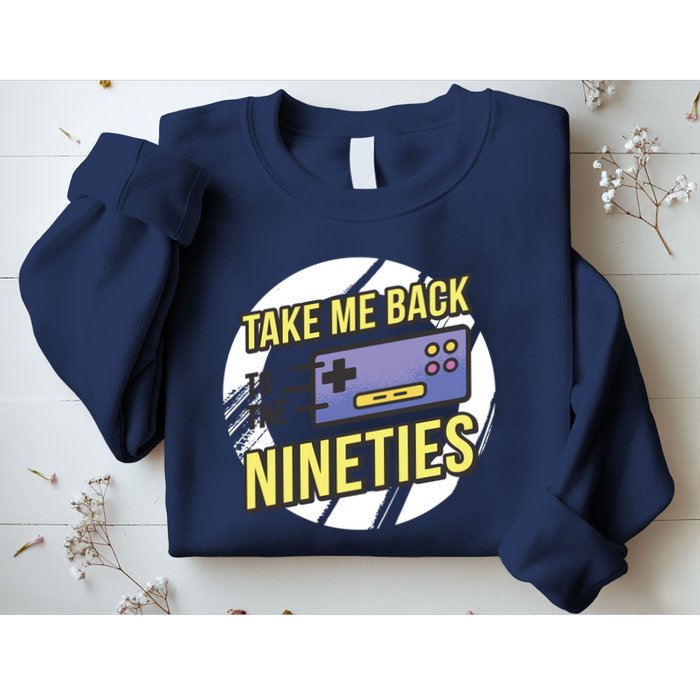 Take Me Back To The Nineties Sweatshirt
