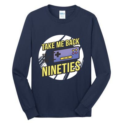 Take Me Back To The Nineties Tall Long Sleeve T-Shirt