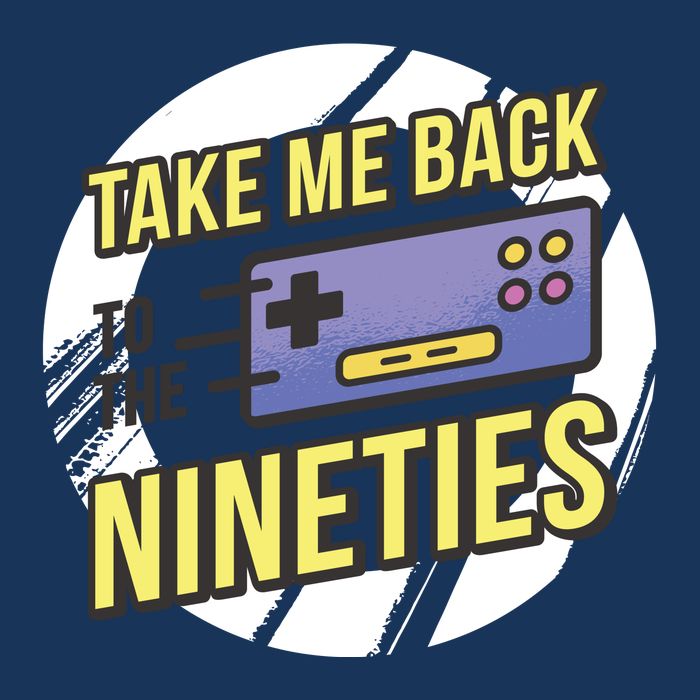 Take Me Back To The Nineties Poster