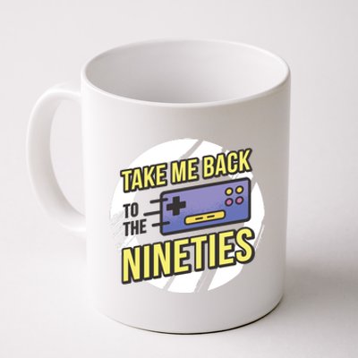 Take Me Back To The Nineties Coffee Mug