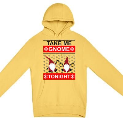 Take Me Gnome Tonight Ugly Christmas Premium Pullover Hoodie