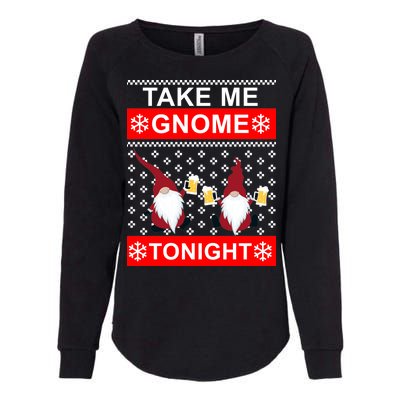 Take Me Gnome Tonight Ugly Christmas Womens California Wash Sweatshirt