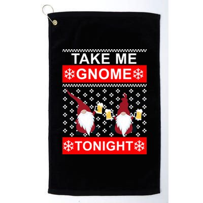 Take Me Gnome Tonight Ugly Christmas Platinum Collection Golf Towel