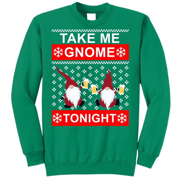 Take Me Gnome Tonight Ugly Christmas Sweatshirt