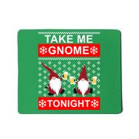 Take Me Gnome Tonight Ugly Christmas Mousepad