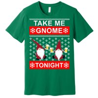 Take Me Gnome Tonight Ugly Christmas Premium T-Shirt