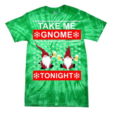 Take Me Gnome Tonight Ugly Christmas Tie-Dye T-Shirt