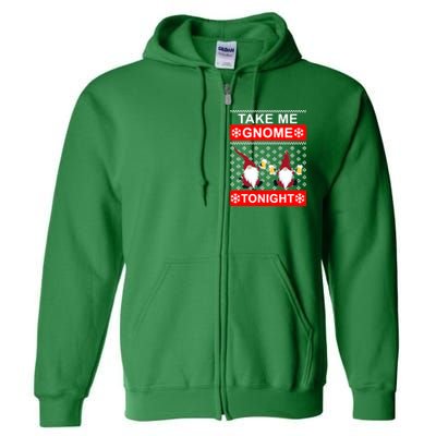 Take Me Gnome Tonight Ugly Christmas Full Zip Hoodie