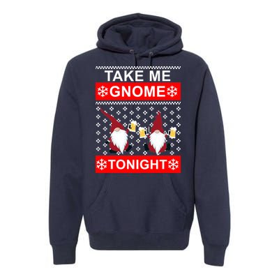 Take Me Gnome Tonight Ugly Christmas Premium Hoodie