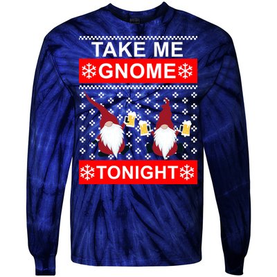 Take Me Gnome Tonight Ugly Christmas Tie-Dye Long Sleeve Shirt