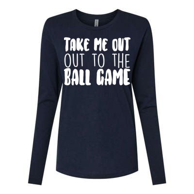 Take Me Out To The Ball Game Womens Cotton Relaxed Long Sleeve T-Shirt