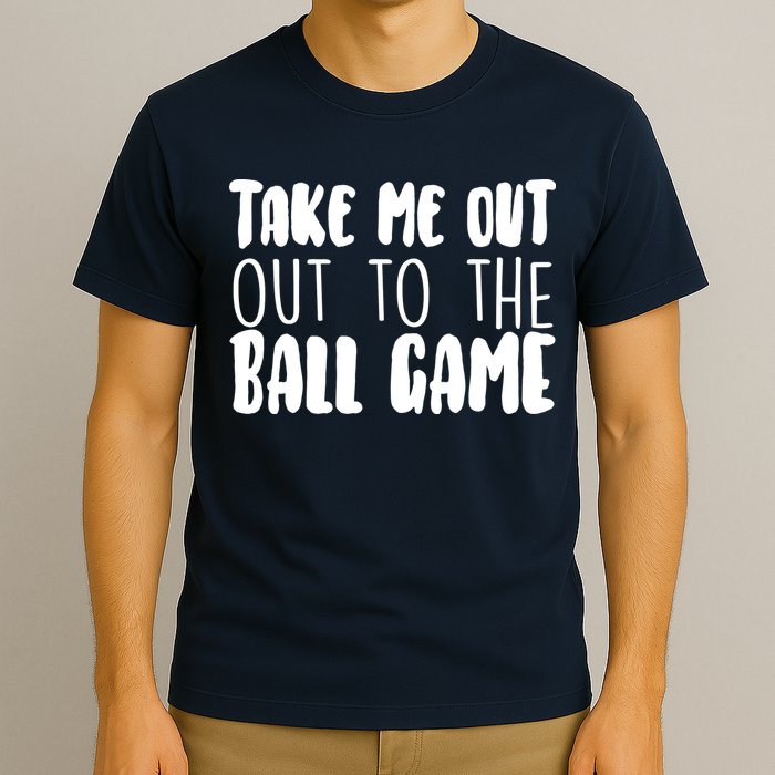 Take Me Out To The Ball Game T-Shirt