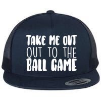 Take Me Out To The Ball Game Flat Bill Trucker Hat