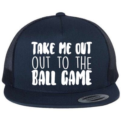 Take Me Out To The Ball Game Flat Bill Trucker Hat