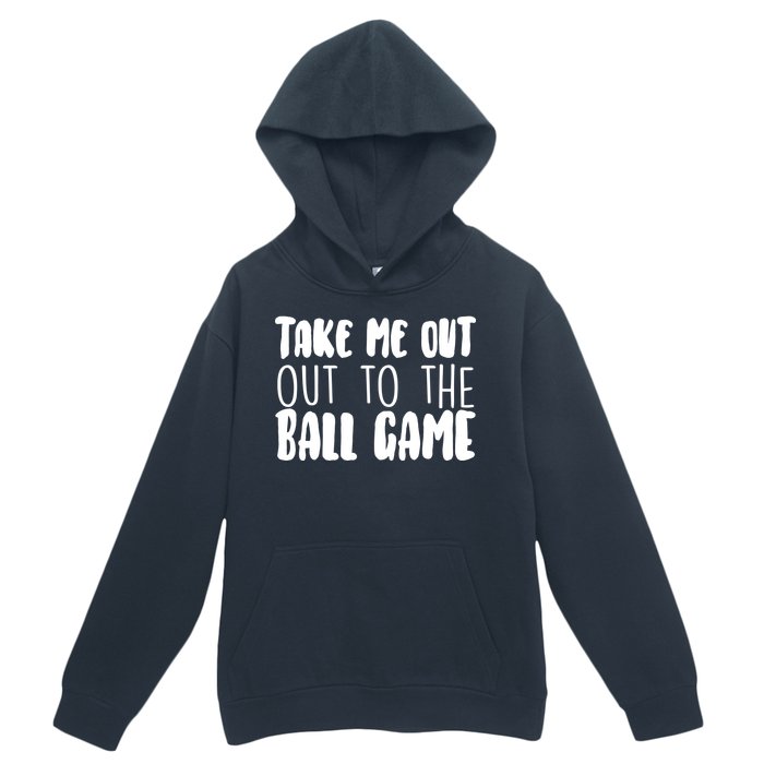 Take Me Out To The Ball Game Urban Pullover Hoodie