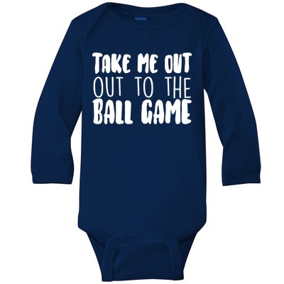 Take Me Out To The Ball Game Baby Long Sleeve Bodysuit