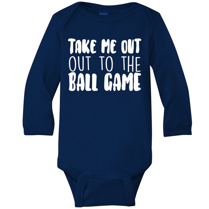 Take Me Out To The Ball Game Baby Long Sleeve Bodysuit