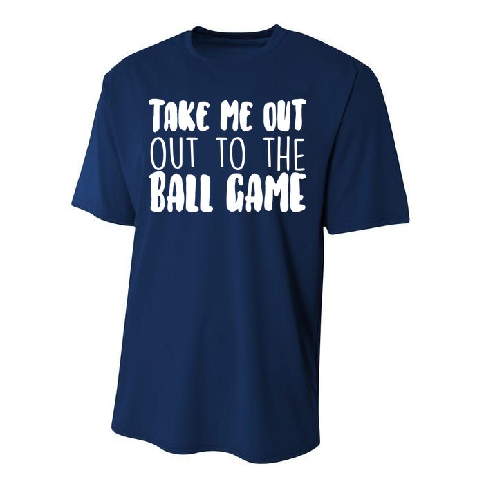 Take Me Out To The Ball Game Performance Sprint T-Shirt