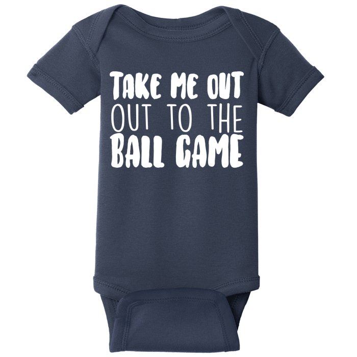 Take Me Out To The Ball Game Baby Bodysuit