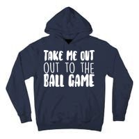 Take Me Out To The Ball Game Tall Hoodie